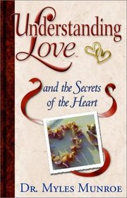 Understanding Love: And the Secrets of the Heart (Understanding Love, 3)