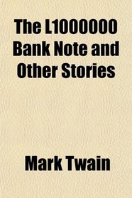 The L1000000 Bank Note and Other Stories
