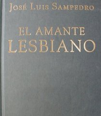 El amante lesbiano (Spanish Edition)