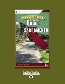 Easy Hikes Close To Home: Sacramento