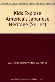 Kids Explore America's Japanese Heritage (Series)