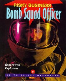 Risky Business - Bomb Squad Officer (Risky Business)