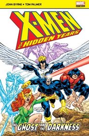 Ghost and the Darkness (X Men Hidden Years)