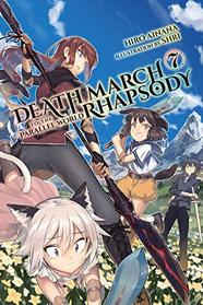 Death March to the Parallel World Rhapsody, Vol. 7 (light novel) (Death March to the Parallel World Rhapsody (light novel))
