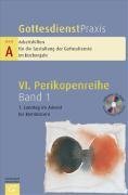 Gottesdienstpraxis Serie A, Perikopenreihe VI. Bd. 1