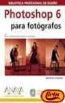 Photoshop 6 - Para Fotografos (Spanish Edition)