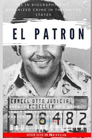 El Patron: everything you didn't know about the biggest drug dealer in the history of Colombia (El Patrn)