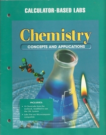 Chemistry Concepts and Applications CALCULATOR BASED LABS