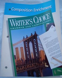 Composition Enrichment, Writer's Choice Grammar and Composition