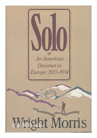 Solo: An American Dreamer in Europe : 1933-34