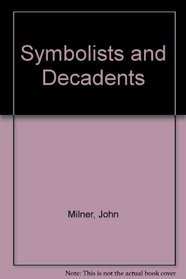 Symbolists and Decadents (Studio Vista/Dutton Pictureback)