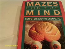 Mazes for the Mind: Computers and the Unexpected