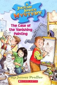 The Case of the Vanishing Painting (Jigsaw Jones, Bk 25)