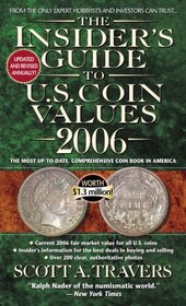 The Insider's Guide to U.S. Coin Values 2006 (Insider's Guide to Us Coin Values)