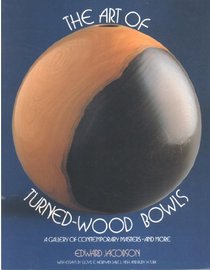 The Art of Turned Wood Bowls