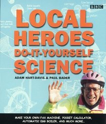 Local Heroes Do-it-yourself Science