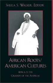 African Roots/ American Cultures