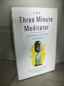 The Three Minute Meditator