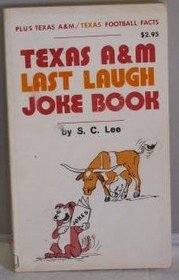 Texas / Texas A&M Last Laugh Joke Book