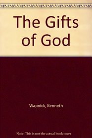 The Gifts of God