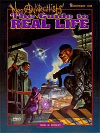 The Neo-Anarchist's the Guide to Real Life (Shadowrun RPG)