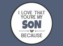 I Love That You're My Son Because: Prompted Fill In the Blanks Book (I Love You Because Book)