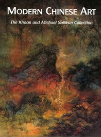 Modern Chinese Art: The Collection of Khoan and Michael Sullivan