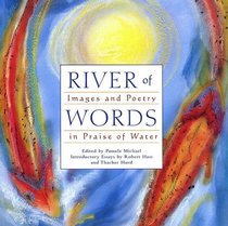 River of Words: Images and Poetry in Praise of Water