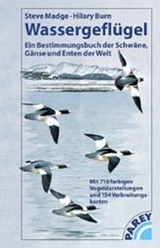 Wassergeflgel. Ein Bestimmungsbuch der Schwne, Gnse und Enten der Welt.