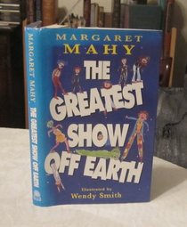 Greatest Show Off Earth