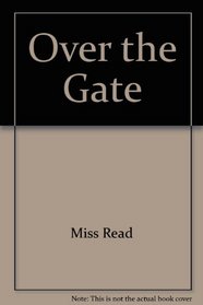 Over the Gate and Fairacre Festival (Large Print)