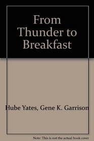 From Thunder to Breakfast