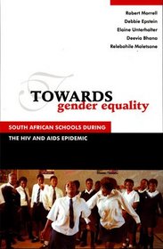 Towards Gender Equality: South African Schools During the HIV and AIDS Epidemic