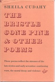 The bristle cone pine & other poems