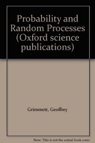 Probability and Random Processes (Oxford science publications)