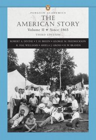 American Story, The, Volume II, (Penguin Academics Series) (3rd Edition) (Penguin Academics)