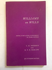 Williams on the law relating to wills, with precedents of particular clauses and complete wills
