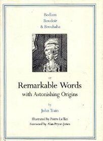 Remarkable Words with Astonishing Origins