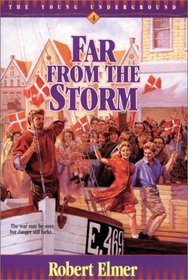 Far from the Storm (Young Underground)