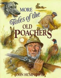 More Tales Old Poachers