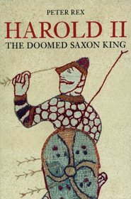 Harold II: The Doomed Saxon King