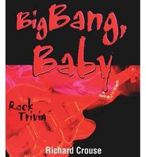 Big Bang, Baby: Rock Trivia