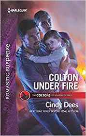 Colton Under Fire (Coltons of Roaring Springs, Bk 2) (Harlequin Romantic Suspense, No 2027)