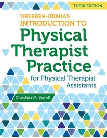 Dreeben-Irimia's Introduction To Physical Therapist Practice For Physical Therapist Assistants (Navigate 2 Advantage)