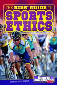 The Kids' Guide to Sports Ethics (Si Kids Guide Books)