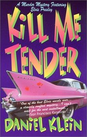 Kill Me Tender