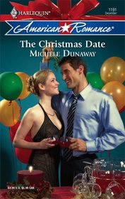 The Christmas Date (Harlequin American Romance, No 1191)