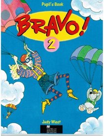 Bravo!: Bk.2: A Complete English Course for Junior A