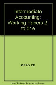 Intermediate Accounting: Working Papers 2, to 5r.e