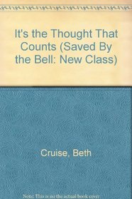 IT'S THE THOUGHT THAT COUNTS (SAVED BY THE BELL THE NEW CLASS #8) (Saved By the Bell: New Class)